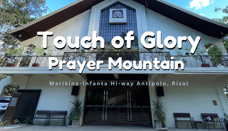 Touch of Glory prayer Mountain Antipolo Rizal - Retreat and Prayer House near Manila